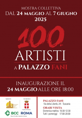 100 ARTISTI A PALAZZO FANI  2025 - VI EDIZIONE 