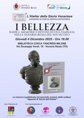 I BELLEZZA: Radici, memorie e destini di una famiglia nella Venaria Reale del XIX secolo
