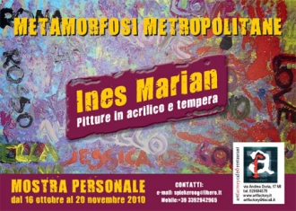 METAMORFOSI METROPOLITANE. Personale di Ines Marian