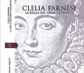 Presentazione del libro: "Clelia Farnese. La figlia del Gran Cardinale"