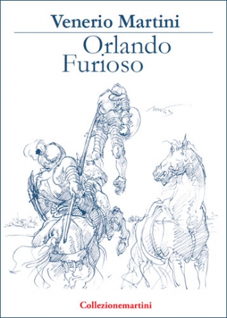 Venerio Martini. ORLANDO FURIOSO
